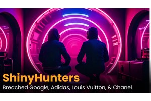 How ShinyHunters Breached Google, Adidas, Louis Vuitton and More in Ongoing Salesforce Attack Campaign