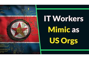 North Korean IT Workers Mimic as US Organizations for Job Offers