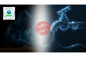 EPA Warns Of Cyber Attacks & Vulnerabilities In Drinking Water Systems