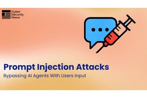 How Prompt Injection Attacks Bypassing AI Agents With Users Input