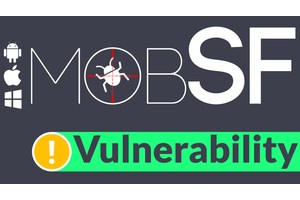 MobSF Vulnerability Let Attackers Inject Malicious Scripts