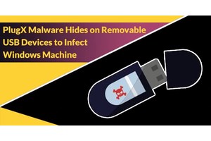 PlugX Malware Hides on Removable USB Devices