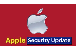 Apple Security Update, Patch for Multiple Zero-Day Vulnerabilities