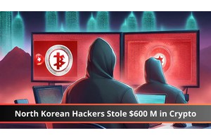 North Korean Hackers Stole Over $600 Million in Cryptocurrency