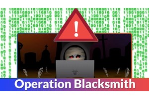 Lazarus Group’s Operation Blacksmith Attacking Organizations Worldwide