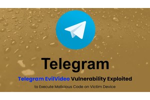 Telegram EvilVideo Vulnerability Exploited to Execute Malicious Code on Victim Device
