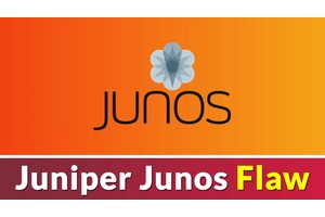 Juniper Junos Flaw Let Attackers Gain Full ‘Root’ Access