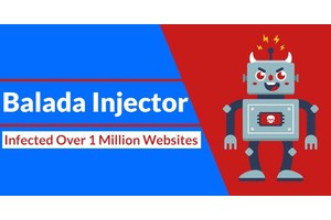 Balada Injector – Massive Ongoing WordPress Malware Infected Over 1 Million Websites