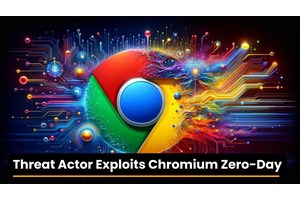 North Korean Threat Actor Exploits Chromium Zero-Day Vulnerability