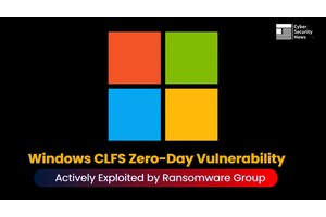 Windows CLFS Zero-Day Vulnerability Actively Exploited by Ransomware Group