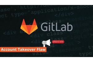 GitLab High-severity Flaw Let Attackers Takeover Account