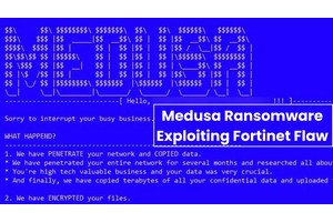 Medusa Ransomware Exploiting Fortinet Flaw For Sophisticated Attacks