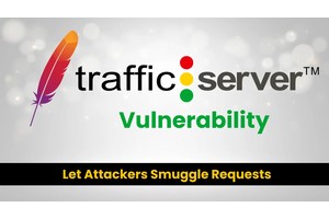 Apache Traffic Server Vulnerability Let Attackers Smuggle Requests
