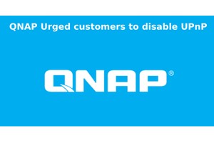 QNAP Urged customers to disable UPnP Port on their Routers