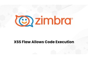 Zimbra XSS Flaw Allows Hackers to Execute Malicious JavaScript Code