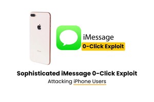 Hackers Using New Sophisticated iMessage 0-Click Exploit to Attack iPhone Users