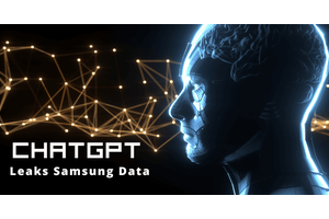 ChatGPT Leaks Samsung Data After Permitting ChatGPT at Semiconductor Plants