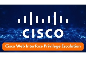 Cisco Web-Based Management Interface Vulnerability Allows Privilege Escalation
