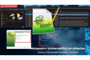 Notepad++ Vulnerability Let Attacker Gain Complete System Control – PoC Released
