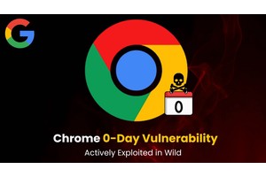 Google Chrome Zero-day Vulnerability Exploited by Hackers in the Wild