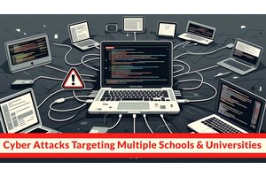 Hackers Launching Cyber Attacks Targeting Multiple Schools & Universities in New Mexico