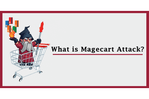 What is Magecart Attack, and How Hacker Steals Payment card Details Using It?