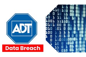 ADT Data Breach: Customers Personal Information Exposed