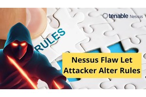 Nessus Vulnerability Let Attackers Alter Rules Variables