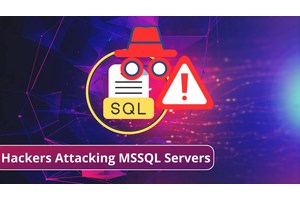 Hackers Attacking MSSQL Servers To Deploy Ransomware