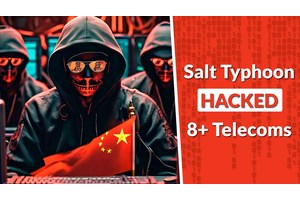 Chinese Salt Typhoon Hacked 8+ Telecoms To Stole U.S. Citizens Data