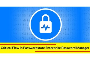 Critical Flaw in Passwordstate Enterprise Password Manager