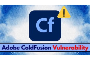 Adobe ColdFusion Vulnerability Let Attackers Read arbitrary files – PoC Released