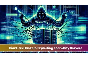 BianLian Hackers Exploiting TeamCity Servers to Deploy Powershell Backdoor