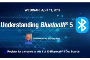 Mouser Electronics to Host Webinar on Bluetooth 5 Developments