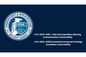 CISA Warns of Palo Alto & Android Vulnerabilities Exploited in Attacks