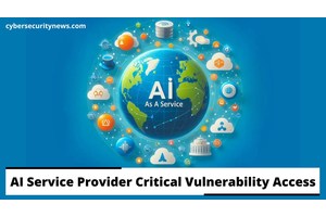 Critical Vulnerability In AI-As-A-Service Provider Let Attackers Access Sensitive Data