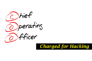 Shocking Indictment! Chief Operating Officer (COO) Charged for Hacking into a Medical Center