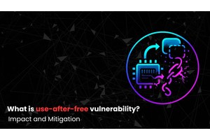 What is Use-After-Free Vulnerability?