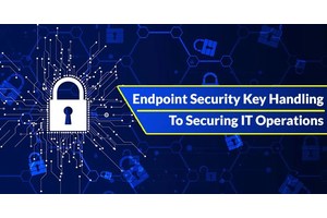 Endpoint Management And Security : Key To Handling And Securing Future IT Operations