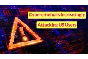 Google Warns of Cybercriminals Increasingly Attacking US Users to Steal Login Credentials