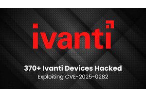370+ Ivanti Connect Secure Exploiting Using 0-day Vulnerability (CVE-2025-0282)