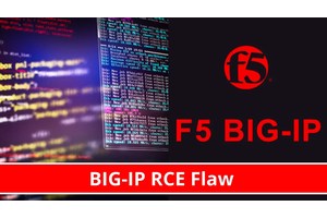 BIG-IP Vulnerability Allows Attackers to Execute Remote Code