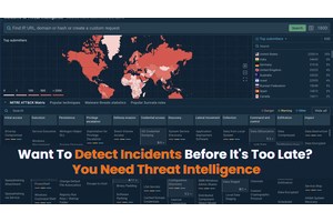 Want To Detect Incidents Before It’s Too Late? You Need Threat Intelligence