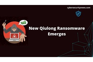 New Qiulong Ransomware Well-Equiped To Make Waves
