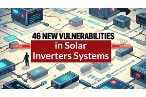 46 New Vulnerabilities in Solar Inverters Systems Let Attackers Tamper Inverter Settings