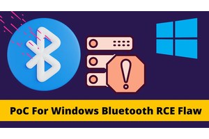 Researchers Released PoC For Windows Bluetooth Service RCE Vulnerability