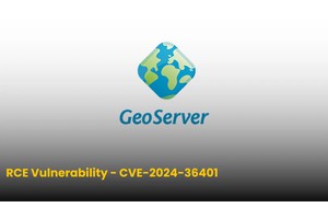 CISA Warns of GeoServer RCE Vulnerability Under Active Exploitation
