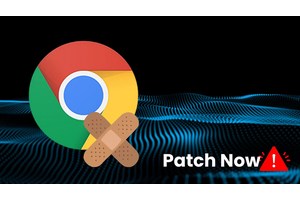 Chrome Security Update, Patch for High Severity Vulnerability