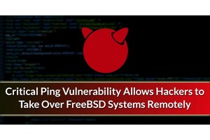 Critical Ping Vulnerability Let Hackers Take Over FreeBSD Systems Remotely
