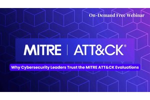 Why Cybersecurity Leaders Trust the MITRE ATT&CK Evaluations